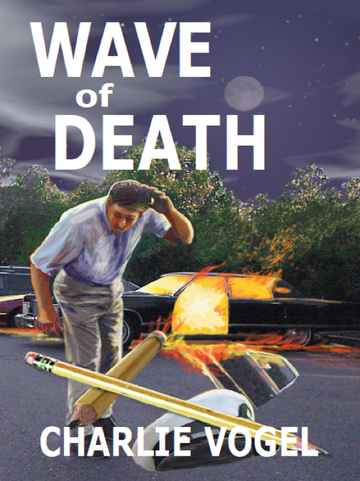 Title details for Wave of Death by Charlie Vogel - Available